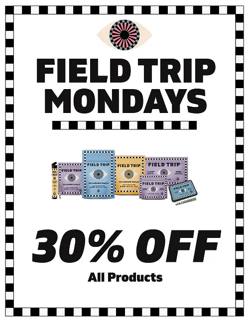 Field Trip Mondays 30 OFF All Products