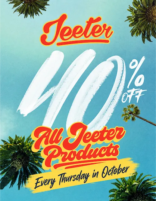 Jeeter 40 OFF Every Thurs